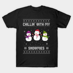 Chillin With My Snowmies T-Shirt